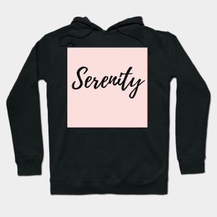 Serenity - Word with Pink Background Hoodie